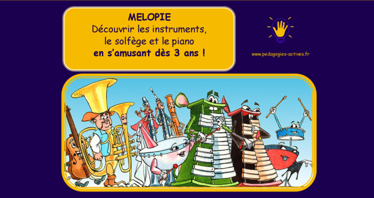 Melopie - découvrir les instruments, le solfège, le piano dès 3 ans !